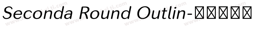 Seconda Round Outlin字体转换
